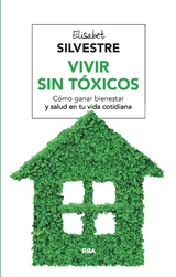 Vivir sin tóxicos - Elisabet Silvestre