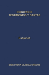 Discursos. Testimonios y cartas. -  Esquines