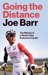 Going the Distance -  Joe Barr