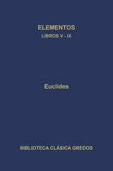 Elementos. Libros V-IX -  Euclides