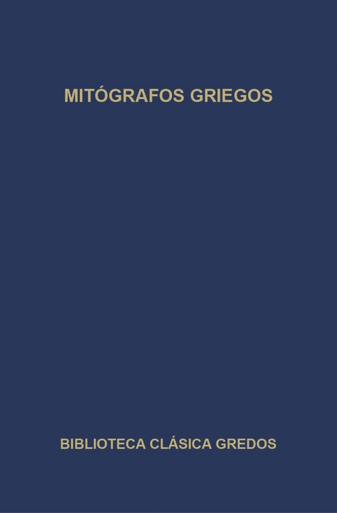 Mitógrafos griegos -  Varios Autores