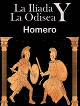 La Ilíada y La Odisea -  Homero