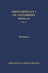 Obras morales y de costumbres (Moralia) V -  Plutarco