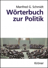 Wörterbuch zur Politik - Manfred G Schmidt