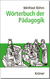 Wörterbuch der Pädagogik - Winfried Böhm