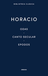 Odas. Canto secular. Epodos -  Horacio