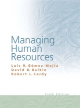 Managing Human Resources - Gomez-Mejia, Luis R.; Balkin, David B.; Cardy, Robert L.