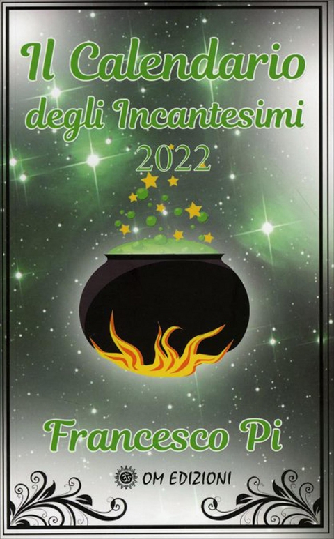 Il calendario degli incantesimi 2022 - Francesco Pi