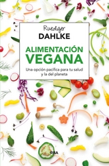 Alimentación vegana - Ruediger Dahlke