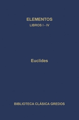 Elementos. Libros I-IV. -  Euclides