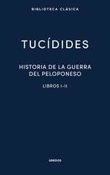 Historia de la guerra del Peloponeso. Libros I-II -  Tucídides