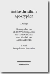 Antike christliche Apokryphen in deutscher Übersetzung - Andreas Heiser