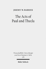 The Acts of Paul and Thecla - Jeremy W. Barrier