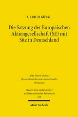 Die Satzung der Europäischen Aktiengesellschaft (SE) mit Sitz in Deutschland - Ulrich Gößl
