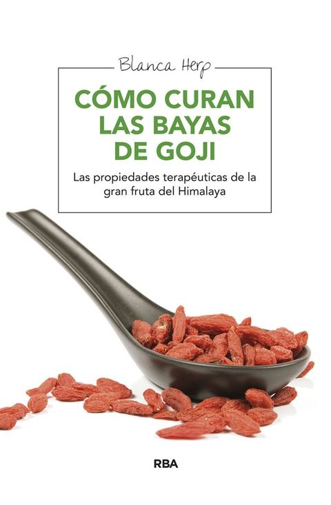 Cómo curan las bayas de goji - Blanca Herp