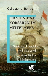 Piraten und Korsaren im Mittelmeer - Salvatore Bono