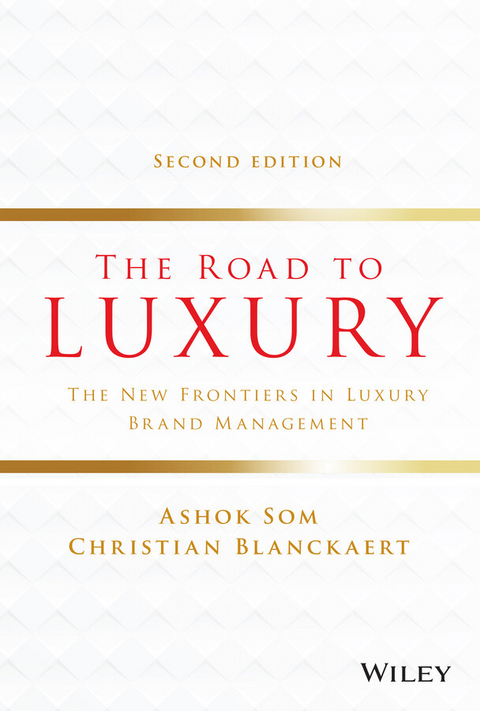 The Road to Luxury - Ashok Som, Christian Blanckaert