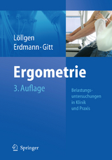 Ergometrie - Löllgen, Herbert; Erdmann, Erland; Gitt, Anselm K.