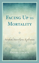 Facing Up to Mortality - 