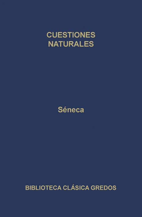 Cuestiones naturales -  Séneca