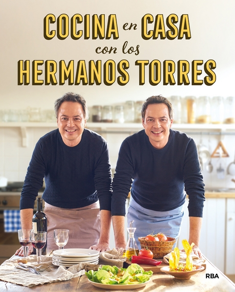 Cocina en casa con los hermanos Torres - Javier Torres, Sergio Torres