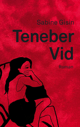 Teneber Vid - Sabine Gisin