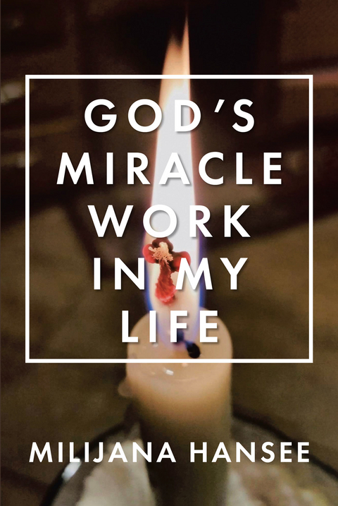 God's Miracle Work in My Life - Milijana Hansee