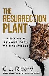 Resurrection Plant -  C.J. Ricard