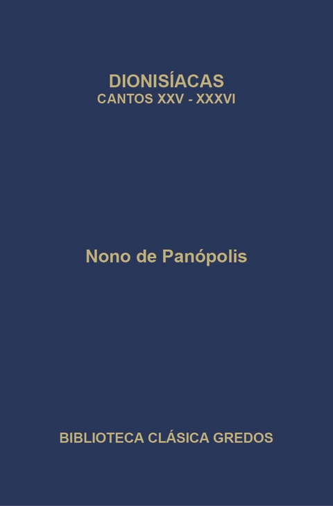 Dionisíacas. Cantos XXV-XXXVI - Nono de Panópolis