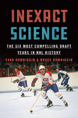 Inexact Science -  Bruce Dowbiggin,  Evan Dowbiggin