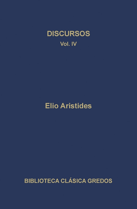 Discursos IV -  Aristides,  Elio