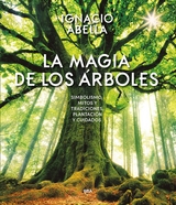 La magia de los árboles - Ignacio Abella