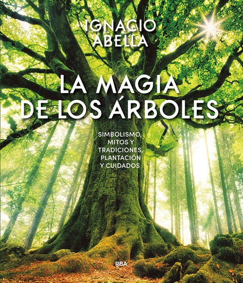 La magia de los árboles - Ignacio Abella