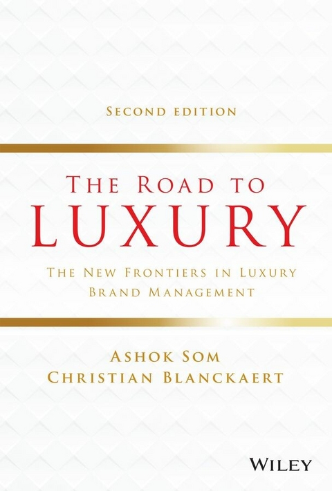 The Road to Luxury - Ashok Som, Christian Blanckaert