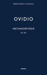 Metamorfosis XI-XV -  Publio Ovidio