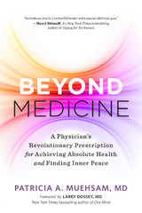 Beyond Medicine - Patricia A. Muehsam