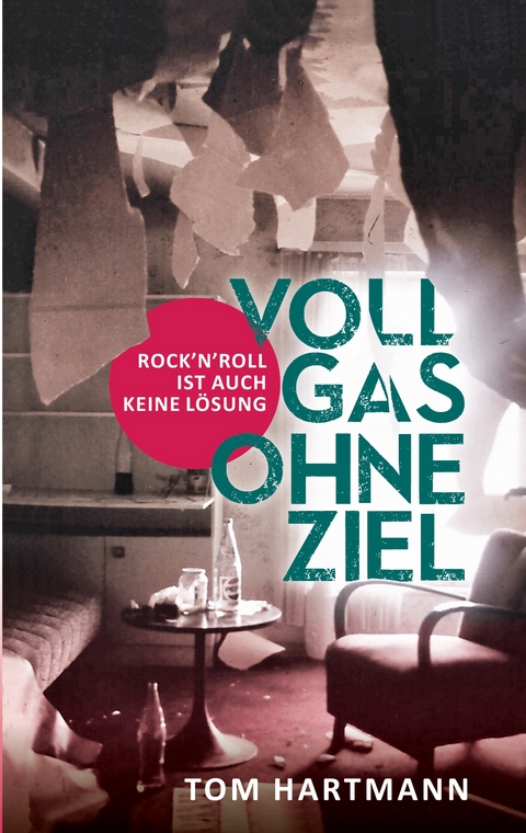 Vollgas ohne Ziel - Tom Hartmann