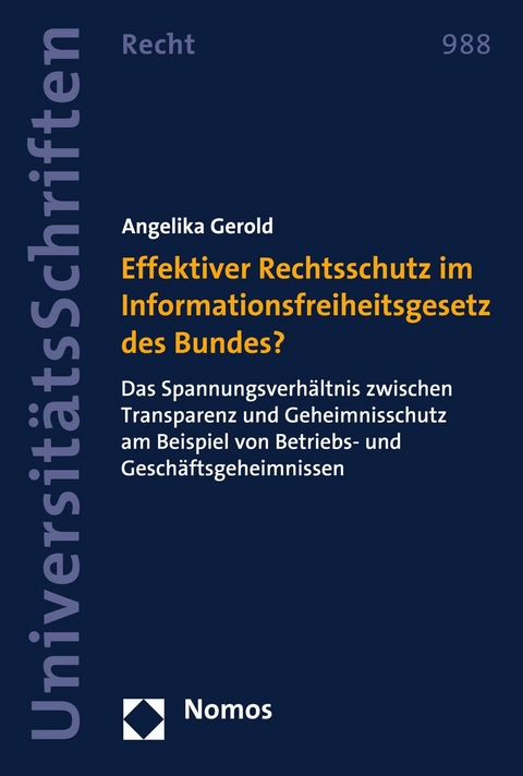 Effektiver Rechtsschutz im Informationsfreiheitsgesetz des Bundes? - Angelika Gerold