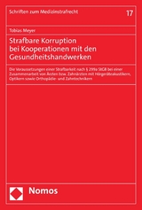 Strafbare Korruption bei Kooperationen mit den Gesundheitshandwerken - Tobias Meyer