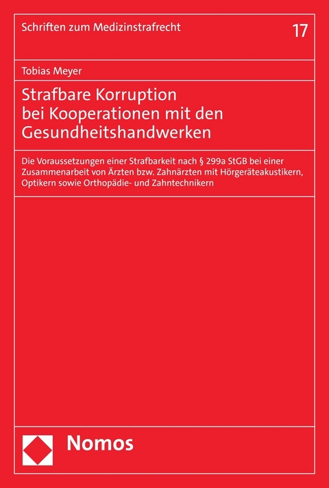 Strafbare Korruption bei Kooperationen mit den Gesundheitshandwerken - Tobias Meyer