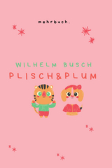 Plisch und Plum - Wilhelm Busch