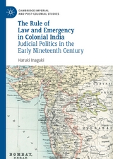 The Rule of Law and Emergency in Colonial India -  Haruki Inagaki