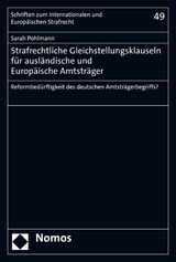 Strafrechtliche Gleichstellungsklauseln für ausländische und Europäische Amtsträger - Sarah Pohlmann