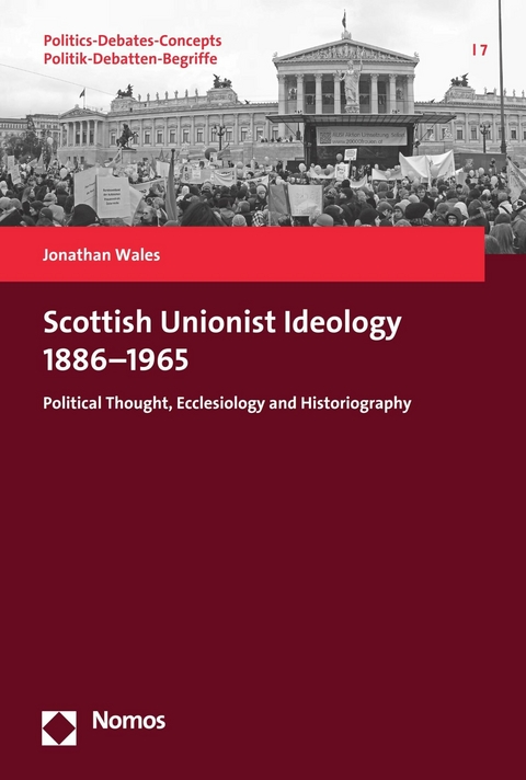 Scottish Unionist Ideology 1886-1965 - Jonathan Wales