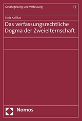 Das verfassungsrechtliche Dogma der Zweielternschaft - Sinje Kallikat