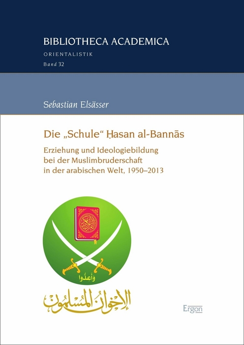 Die 'Schule' ?asan al-Bann?s -  Sebastian Elsässer