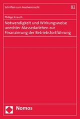 Notwendigkeit und Wirkungsweise unechter Massedarlehen zur Finanzierung der Betriebsfortführung - Philipp Knauth