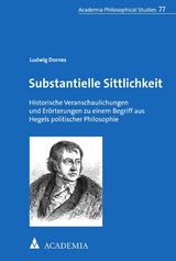 Substantielle Sittlichkeit - Ludwig Dornes