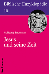 Jesus und seine Zeit - Wolfgang Stegemann