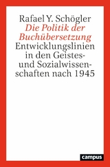 Die Politik der Buchübersetzung - Rafael Schögler